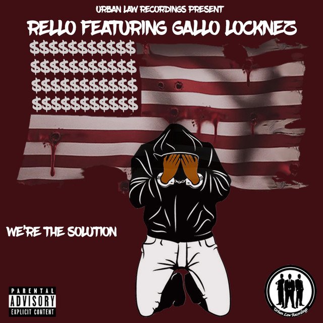 Urban Law Recordings, Rello, Gallo Locknez – We’re The solution – song by Urban Law Recordings, Rello, Gallo Locknez | Spotify (Spotify)