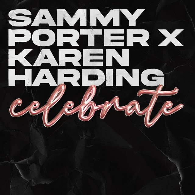 Sammy Porter, Karen Harding – Celebrate (Spotify)