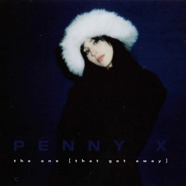 PENNY X – the one (that got away)