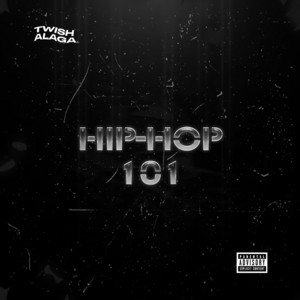 Hip-Hop 101 (Freestyle) - Twish Alaga, Hip Hop music genre, Nagamag Magazine