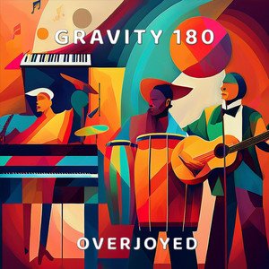 Overjoyed - Gravity 180, Jazz music genre, Nagamag Magazine